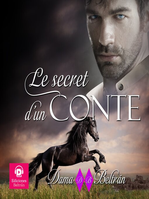 Title details for Le secret d'un Comte (voix féminine) by Dama Beltrán - Available